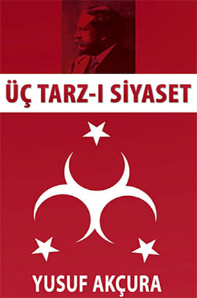 yusuf-akcura-uc-tarzi-siyaset